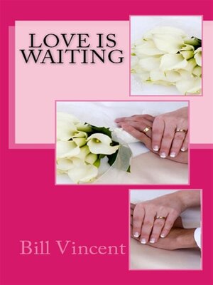 cover image of Love is Waiting: Don't Let Love Pass You By